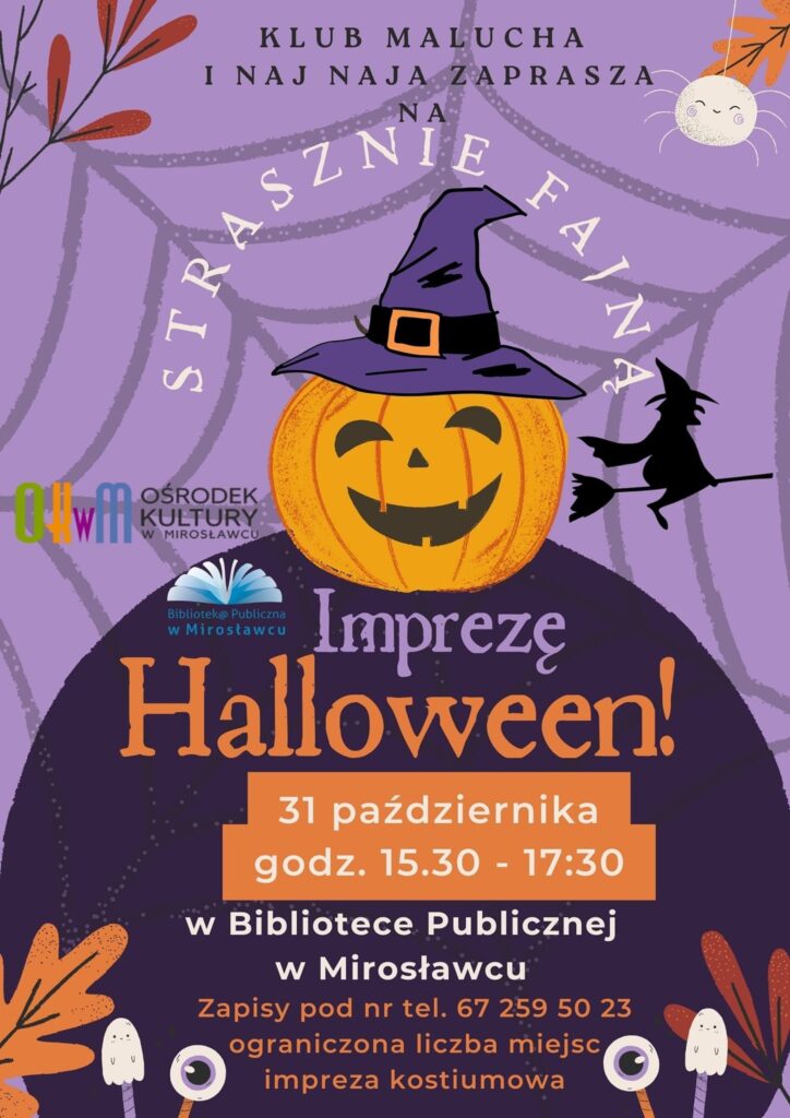  Szykuje się strasznie fajna impreza Halloweenowa!
31 października br. zapraszamy dzieci z Klubu Naj Naja, Klubu Malucha oraz  klas I-III do Biblioteki Publicznej w Mirosławcu.
Dwugodzinna zabawa rozpocznie się o godz. 15:30 
➡️ Mile widziane kostiumy / przebrania
Ilość miejsc ograniczona
Zapisy osobiście lub pod nr tel. 67 25 95 023 / 024
Wstęp wolny