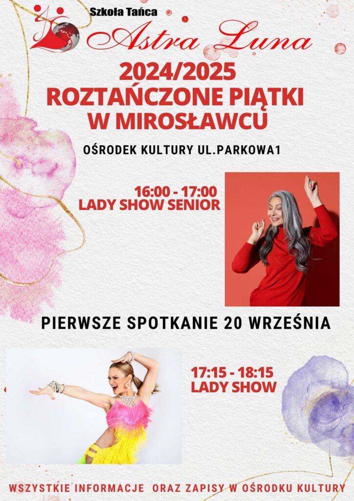 Szkoła tańca Astra Luna zaprasza na roztańczone piątki. Zajęcia Lady Show Senior od godziny 16 do 17, Lady Show od godziny 17.15-18.15. Pierwsze spotkanie 20 września.